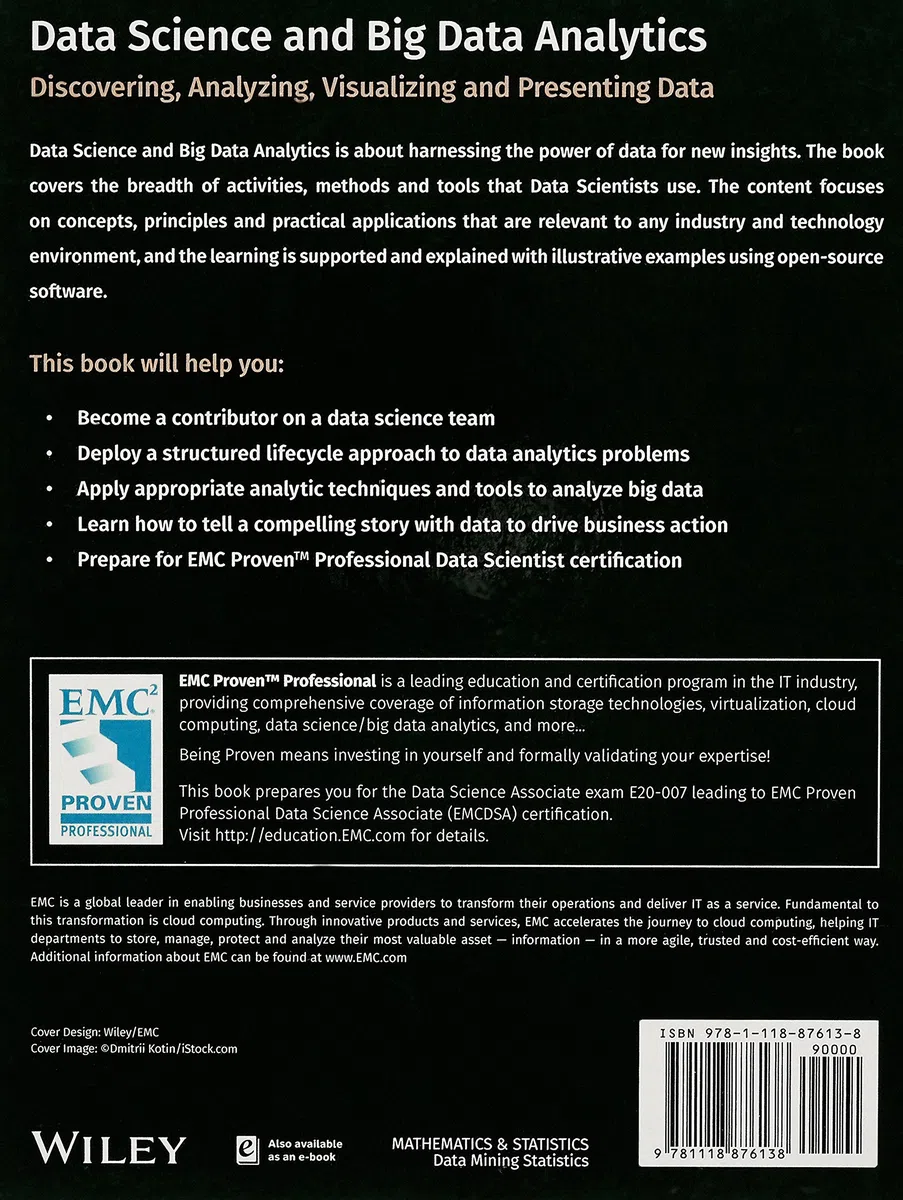 Data Science and Big Data Analytics: Discovering, Analyzing, Visualizing and Presenting Data