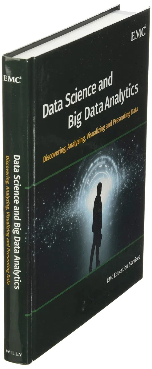 Data Science and Big Data Analytics: Discovering, Analyzing, Visualizing and Presenting Data