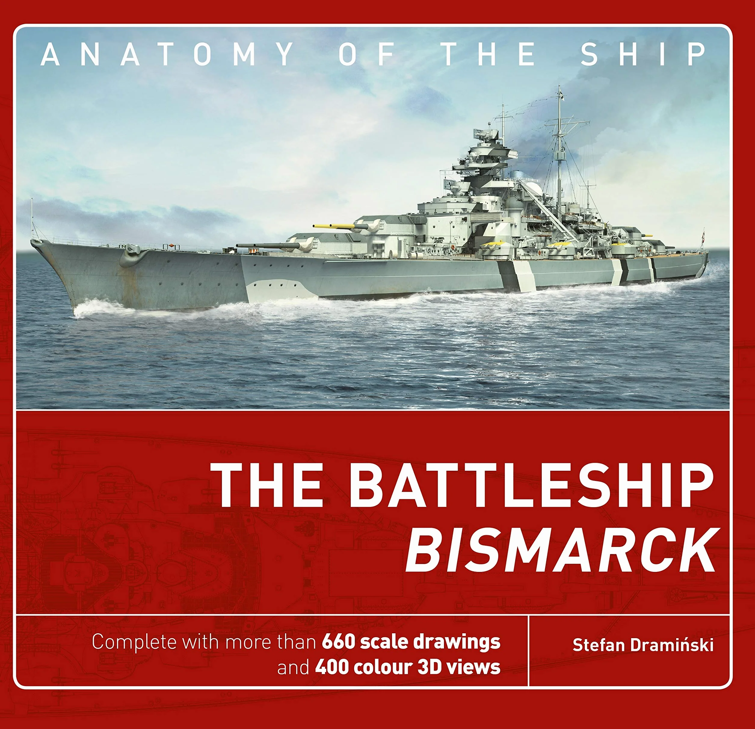 The Battleship Bismarck (Anatomy of The Ship)